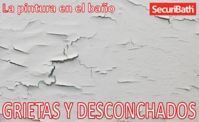 LA PINTURA EN EL BAÑO – Grietas y desconchados